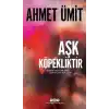 TCX Aşk Köpekliktir
