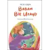 TCX Babam Bir Uzaylı