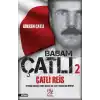 TCX Babam Çatlı 2 - Çatlı Reis