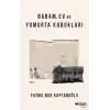 TCX Babam, Ev ve Yumurta Kabukları