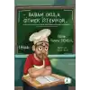 TCX Babam Okula Gitmek İstemiyor