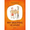 TCX Bay Mucittaş ve Ailesi