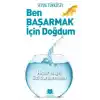 TCX Ben Başarmak İçin Doğdum