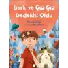 TCX Berk ve Çıp Çıp Dedektif Oldu