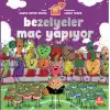 TCX Bezelyeler Maç Yapıyor