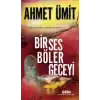 TCX Bir Ses Böler Geceyi