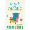 TCX Bırak ve Rahatla