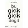 TCX Bu Gidiş Gidiş Değil