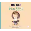 TCX Bu Kız Biraz Sessiz