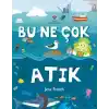 TCX Bu Ne Çok Atık