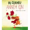 TCX Bu Sürpriz Annem İçin