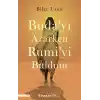 TCX Budayı Ararken Rumiyi Buldum