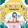 TCX Cesur Kuş Kardeşiyle Tanışıyor