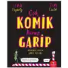 TCX Çok Komik Biraz Garip