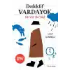 TCX Dedektif Varda Ne Var Ne !