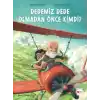 TCX Dedemiz Dede Olmadan Önce Kimdi?