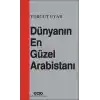 TCX Dünyanın En Güzel Arabistanı
