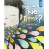 TCX Duyguların Ne Renk