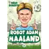 TCX Efsane cular Robot Adam Haaland