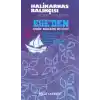 TCX Ege’den Denize Bırakılmış Bir Çiçek