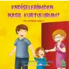 TCX Endişelerimden Nasıl Kurtulurum?