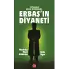TCX Erbaş’ın Diyaneti