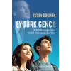 TCX Ey Türk Genci!