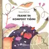 TCX Frank’ın Kompost Yığını