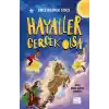 TCX Hayaller Gerçek Olsa