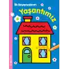 TCX İlk Boyamalarım - Yaşantımız