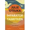 TCX İmparator Tanrıyken