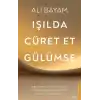 TCX Işılda, Cüret Et, ümse