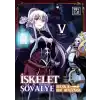 TCX İskelet Şövalye: Başka Bir Dünyada 5