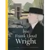 TCX İşte Frank Lloyd Wright