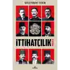 TCX İttihatçılık - Doğuş