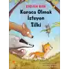 TCX Karaca Olmak İsteyen Tilki