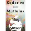 TCX Keder ve Mutluluk
