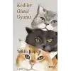 TCX Kediler Güzel Uyanır