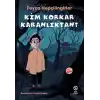 TCX Kim Korkar Karanlıktan?