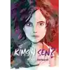TCX Kimsin Sen?