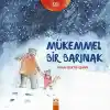 TCX Kış - Mükemmel Bir Barınak