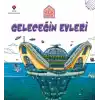 TCX Küçük Mimarlar Geleceğin Evleri