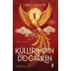 TCX Küllerimden Doğarken