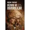 TCX Kuruluş Devrinde Bizans ve Osmanlılar
