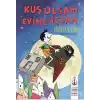 TCX Kuş Olsam Evime Uçsam