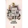 TCX Lider, Güç, Strateji