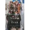 TCX Mehdi’den Önce Devrimden Sonra İran