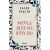 TCX Mevla Bize Ne Söyler?