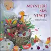 TCX Meyveleri Kim Yemiş?