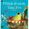 TCX Minik Kuşun Yeni Evi